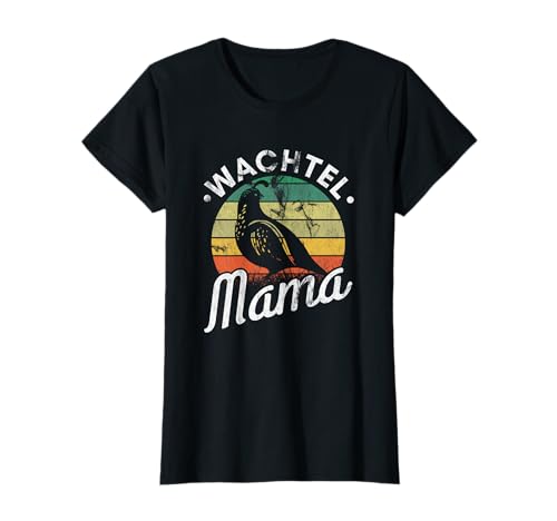 Wachtel Mama Vogel Besitzer Wachtel T-Shirt von Wachtel Vogel Züchterin