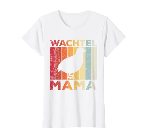 Wachtel Mama Geschenk für Wachtelhalterin Wachtel Spruch T-Shirt von Wachtel Wachteln Wachtelzüchter Wachtelhalter Shop