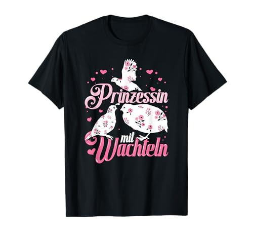 Prinzessin Mit Wachteln Zwergwachtel Wachtel Geschenk Damen T-Shirt von Wachtelzüchter Wachtelbesitzer Motive Wachtelzucht