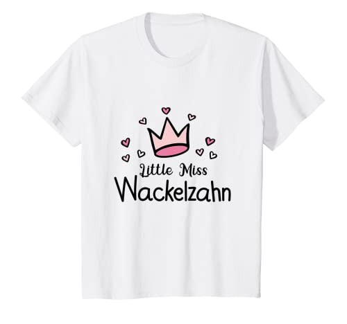 Kinder Little Miss Wackelzahn T-Shirt Kinder Little Miss Wackelzahn T-Shirt von Wackelzahnpubertät Zahnfee Milchzahn