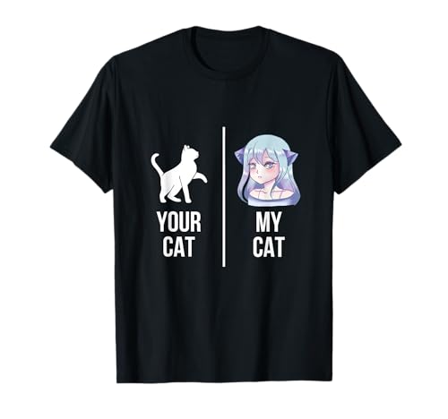 Waifu Anime Girl Neko Cat Girl - Your Cat My Cat Anime Merch T-Shirt Waifu Anime Girl Neko Cat Girl - Your Cat My Cat Anime Merch T-Shirt von Waifu Anime Girl Neko Cat Girl Cosplay Merch