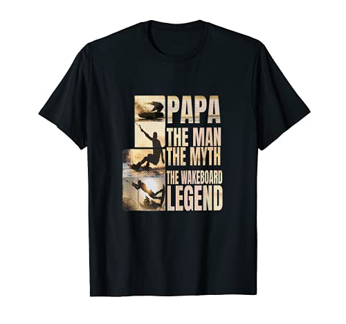 Papa the Man the Myth the Wakeboard Legend Wassersport T-Shirt Papa the Man the Myth the Wakeboard Legend Wassersport T-Shirt von Wake-X Wakeboard Wakeskate Watersport Wakeboarder