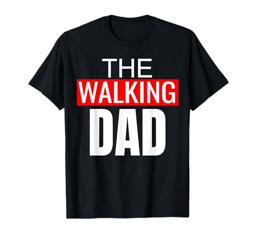 Walking Dad T-Shirt Herren Walking Dad t shirt Herren Papa ! T-Shirt Walking Dad T-Shirt Herren Walking Dad t shirt Herren Papa ! T-Shirt von Walking Dad t shirt Herren Papa Tshirt Walking Dad