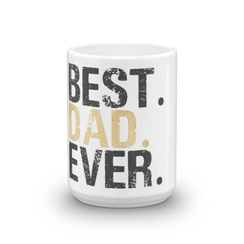 Best Dad Ever Kaffeetasse - Groß Für Weihnachtsgeburtstag Oder Vatertagsgeschenke Von Tochter Sohn Ehemanngeschenk Frau von WalltoWallMall