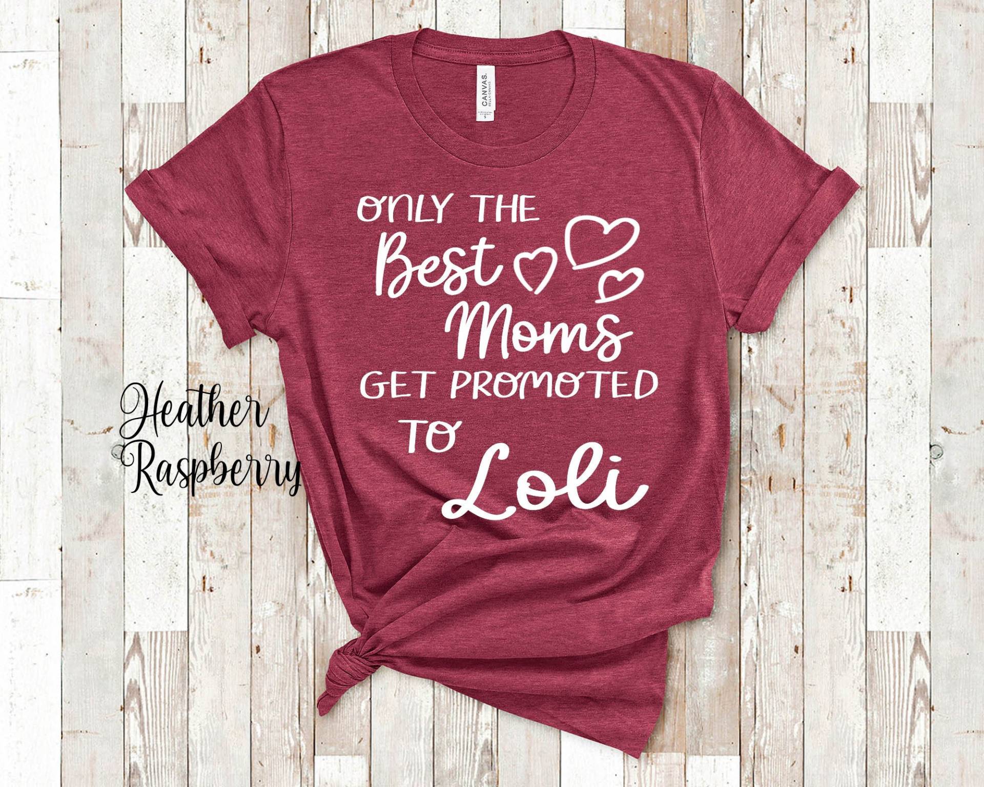 Beste Mütter Werden Zu Loli Oma Tshirt Besondere Großmutter Geschenkidee Für Muttertag, Geburtstag, Weihnachten Oder Schwangerschaftsankündigung von WalltoWallMall