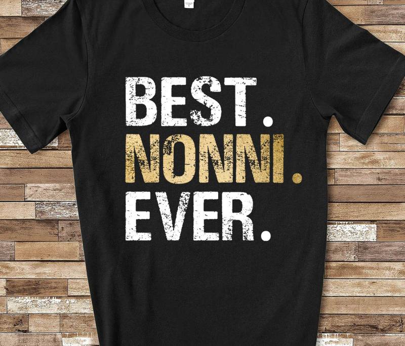 Beste Nonni Ever Shirt Geschenk Von Enkelin Enkel Geburtstag Vatertag Muttertag Großmutter Großvater Großeltern Geschenke von WalltoWallMall