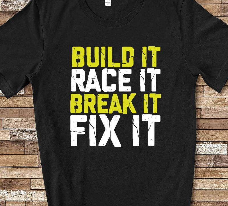 Build-It-Race-It-T-Shirt Für Drag Racing Motocross Stock Car Dirt Track Bike von WalltoWallMall