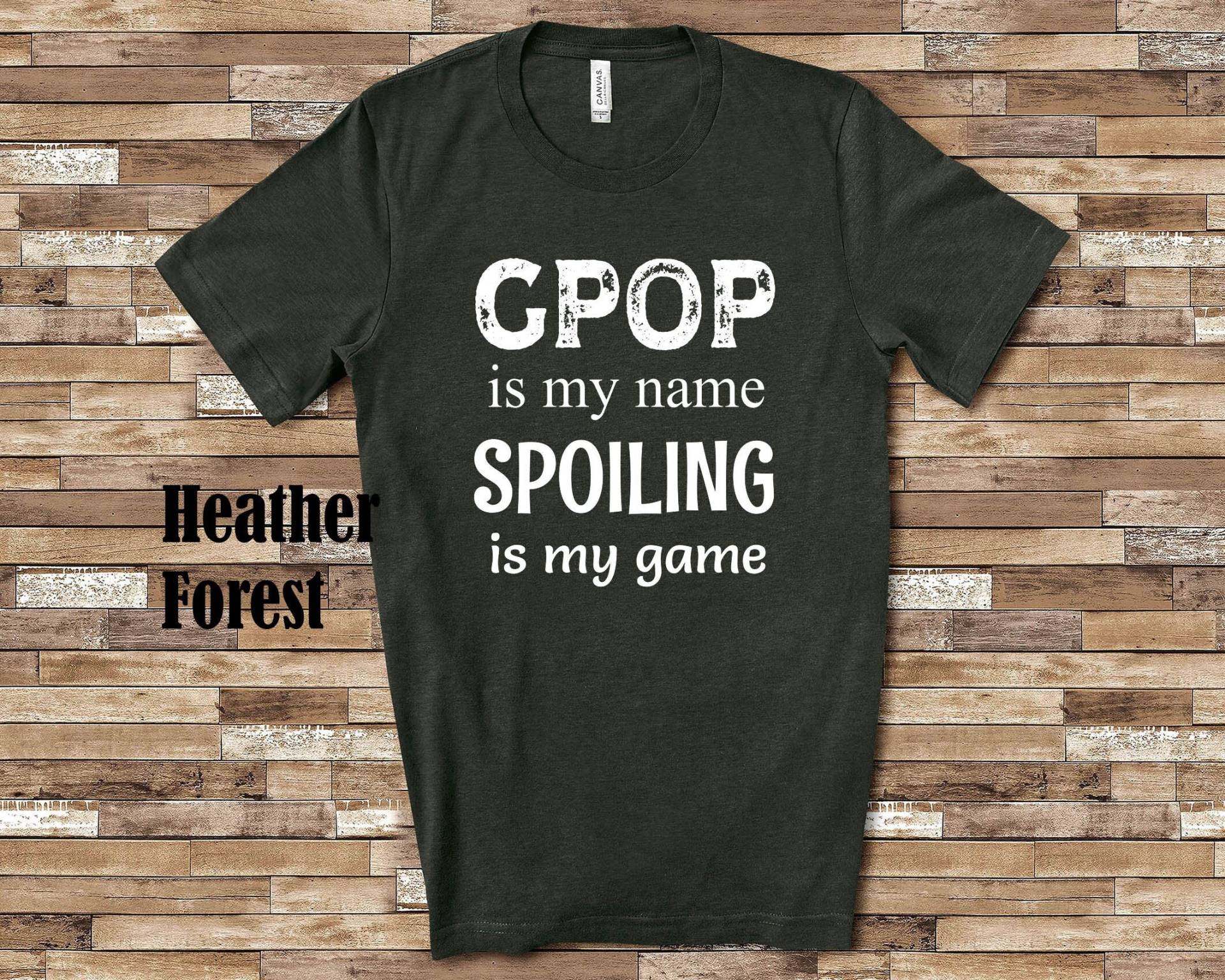 Gpop Is My Name Opa Tshirt Besondere Großvater Geschenkidee Für Vatertag, Geburtstag, Weihnachten Oder Schwangerschaft Reveal Ansage von WalltoWallMall