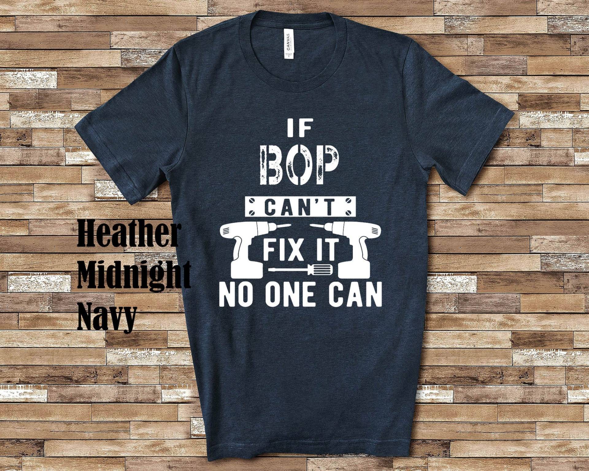 If Bop Can't Fix It Tshirt, Langarm-Shirt, Sweatshirt Oder Tank Top Spezieller Großvater Vatertag Weihnachten Geburtstagsgeschenk von WalltoWallMall