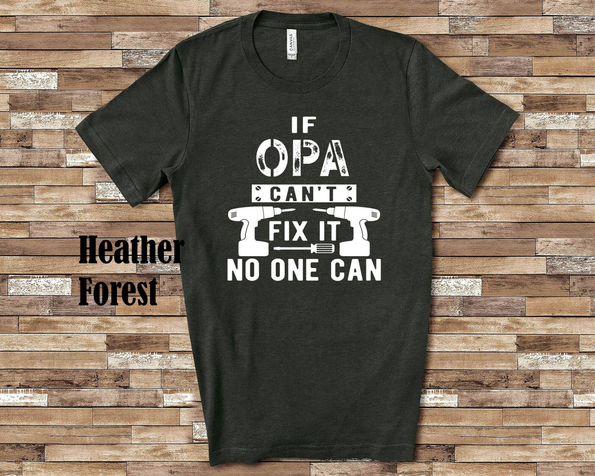 If Opa Can't Fix It Tshirt, Langarmshirt, Sweatshirt Oder Tank Top Deutschland Deutscher Großvater Vatertag Weihnachten Geburtstagsgeschenk If Opa Can't Fix It Tshirt, Langarmshirt, Sweatshirt Oder Tank Top Deutschland Deutscher Großvater Vatertag Weihnachten Geburtstagsgeschenk von WalltoWallMall