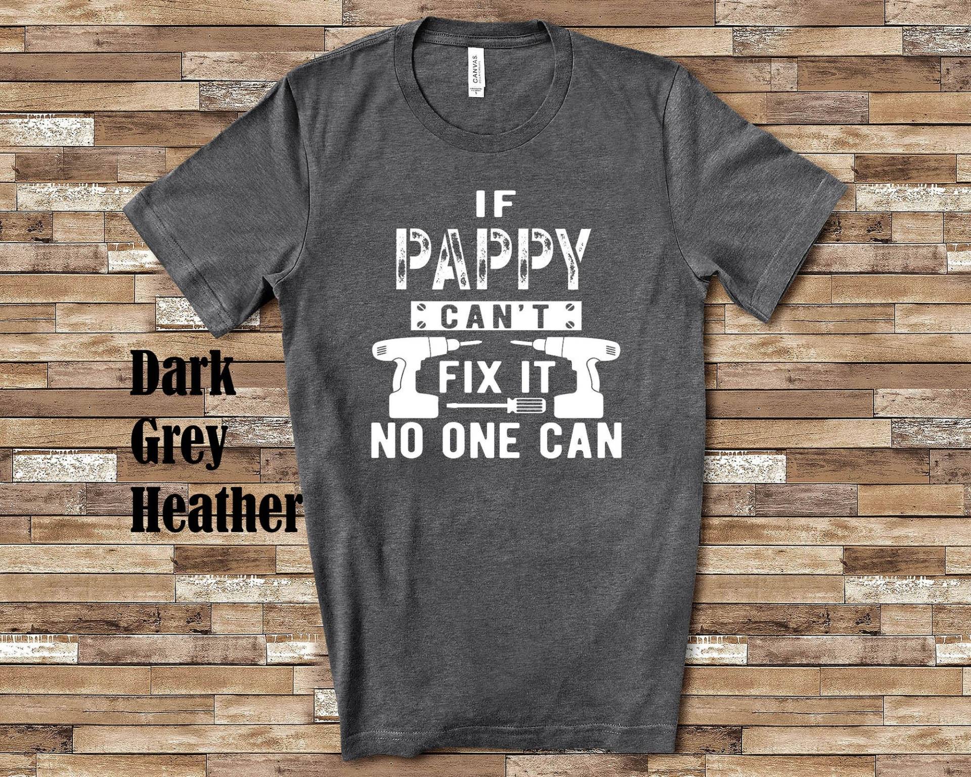 If Pappy Can't Fix It Tshirt, Langarm-Shirt, Sweatshirt Oder Tank Top Spezieller Großvater Vatertag Weihnachten Geburtstagsgeschenk von WalltoWallMall