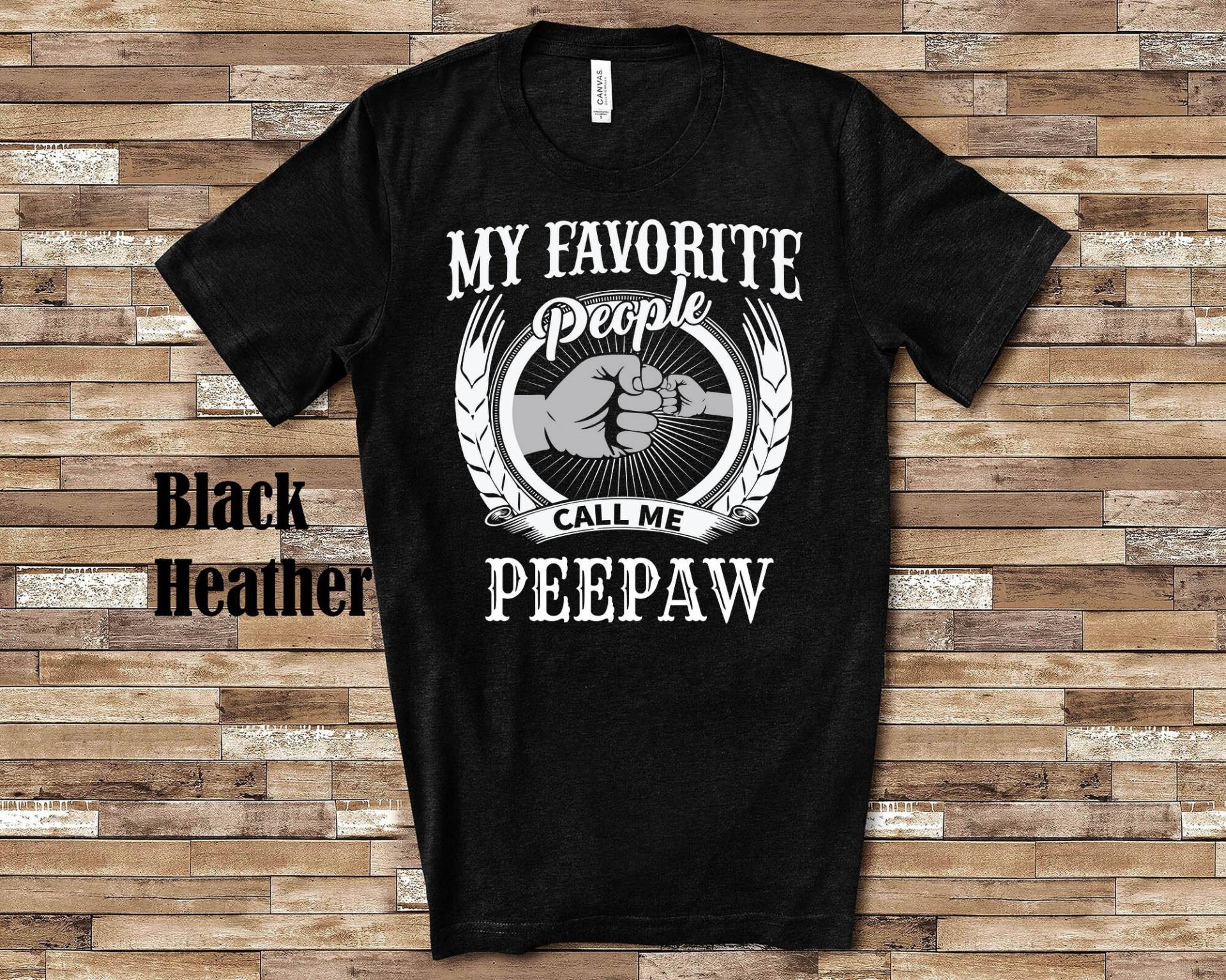 Meine Lieblingsmenschen Peepaw Fauststoß Tshirt, Langarm Shirt, Sweatshirt, Tank Top Special Großvater Vatertag Weihnachten Geburtstagsgeschenk von WalltoWallMall