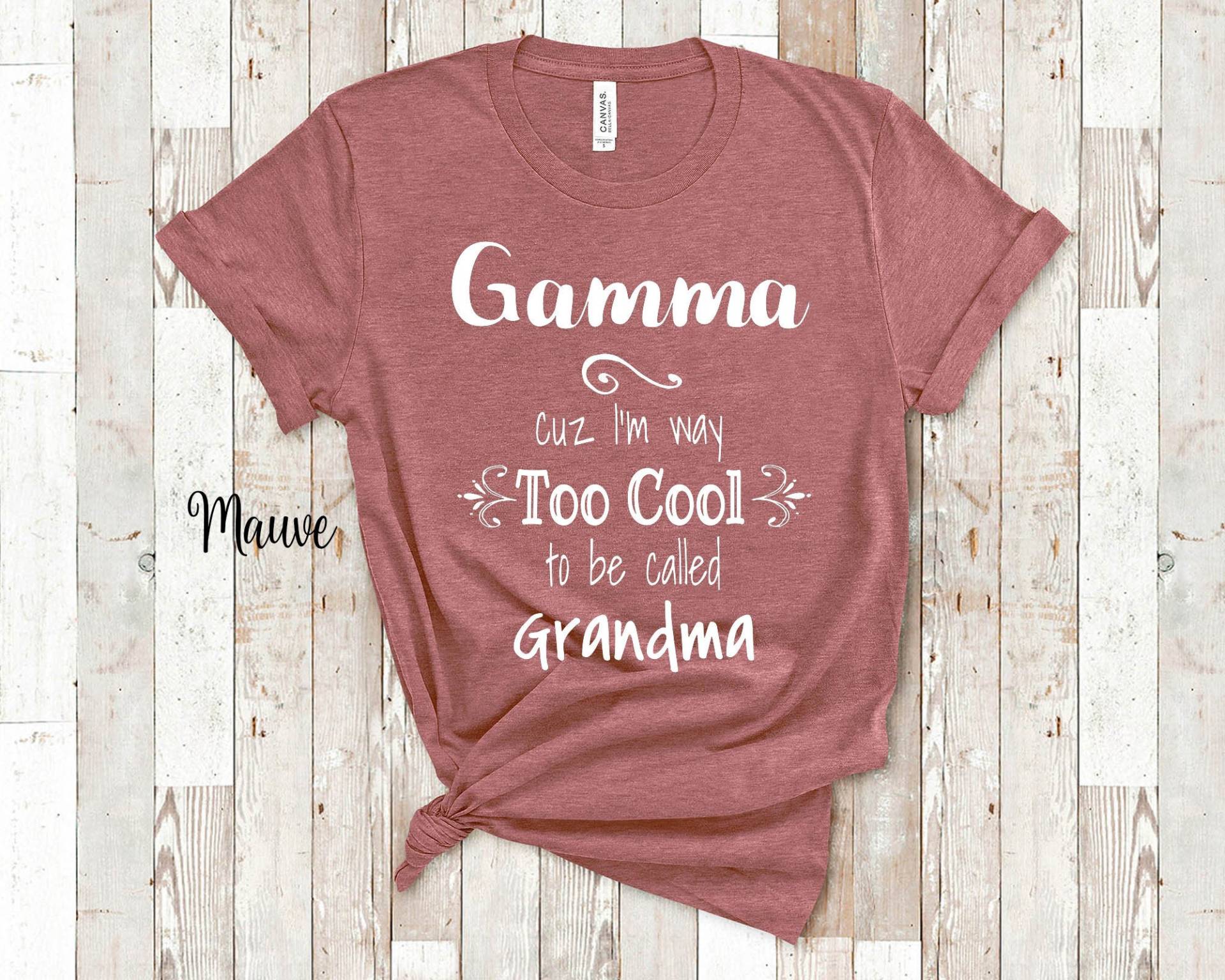 Too Cool Gamma Oma Tshirt Besondere Großmutter Geschenkidee Für Muttertag, Geburtstag, Weihnachten Oder Schwangerschaft Offenbaren Ankündigung von WalltoWallMall