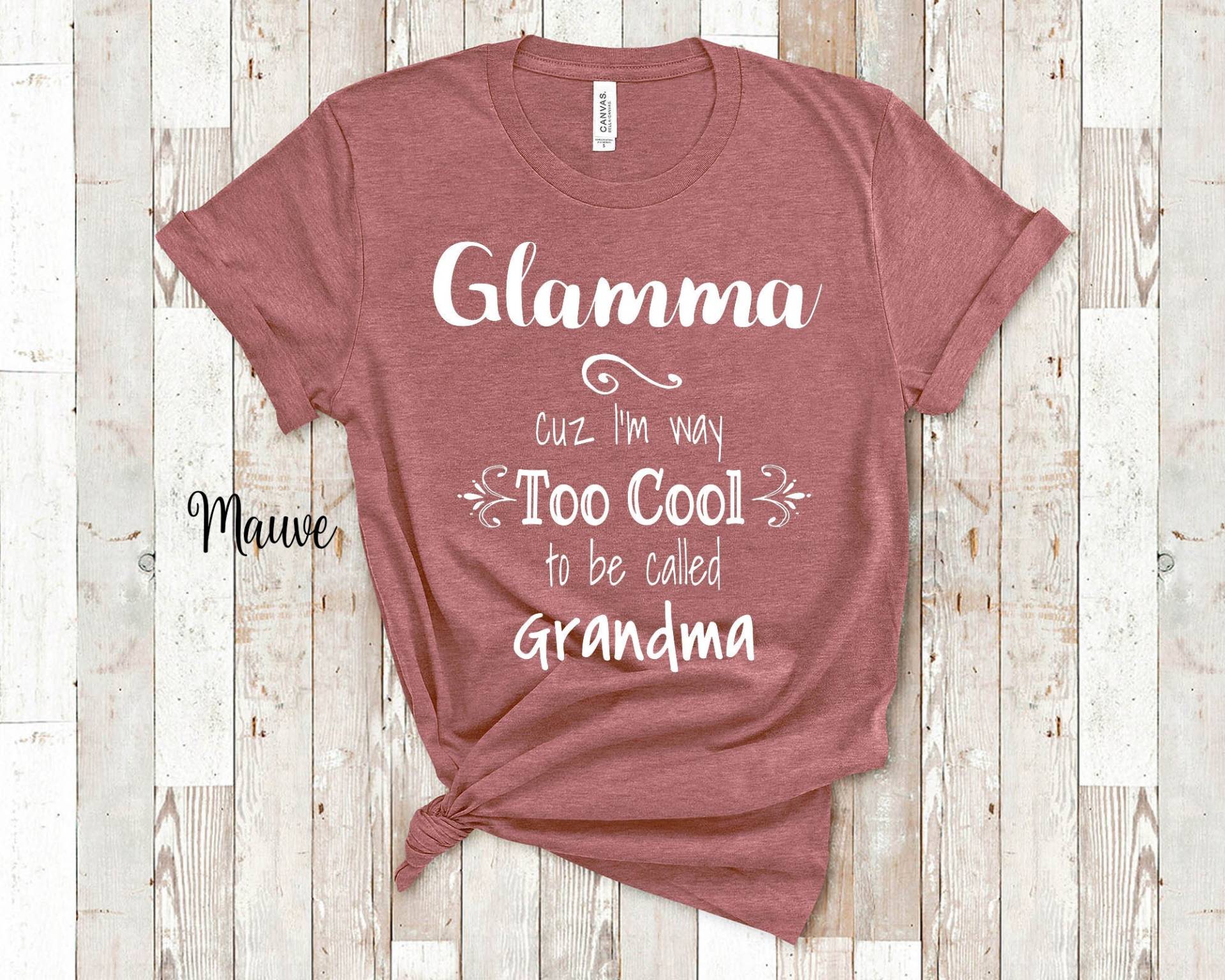 Too Cool Glamma Oma Tshirt Besondere Großmutter Geschenkidee Für Muttertag, Geburtstag, Weihnachten Oder Schwangerschaft Offenbaren Ankündigung von WalltoWallMall