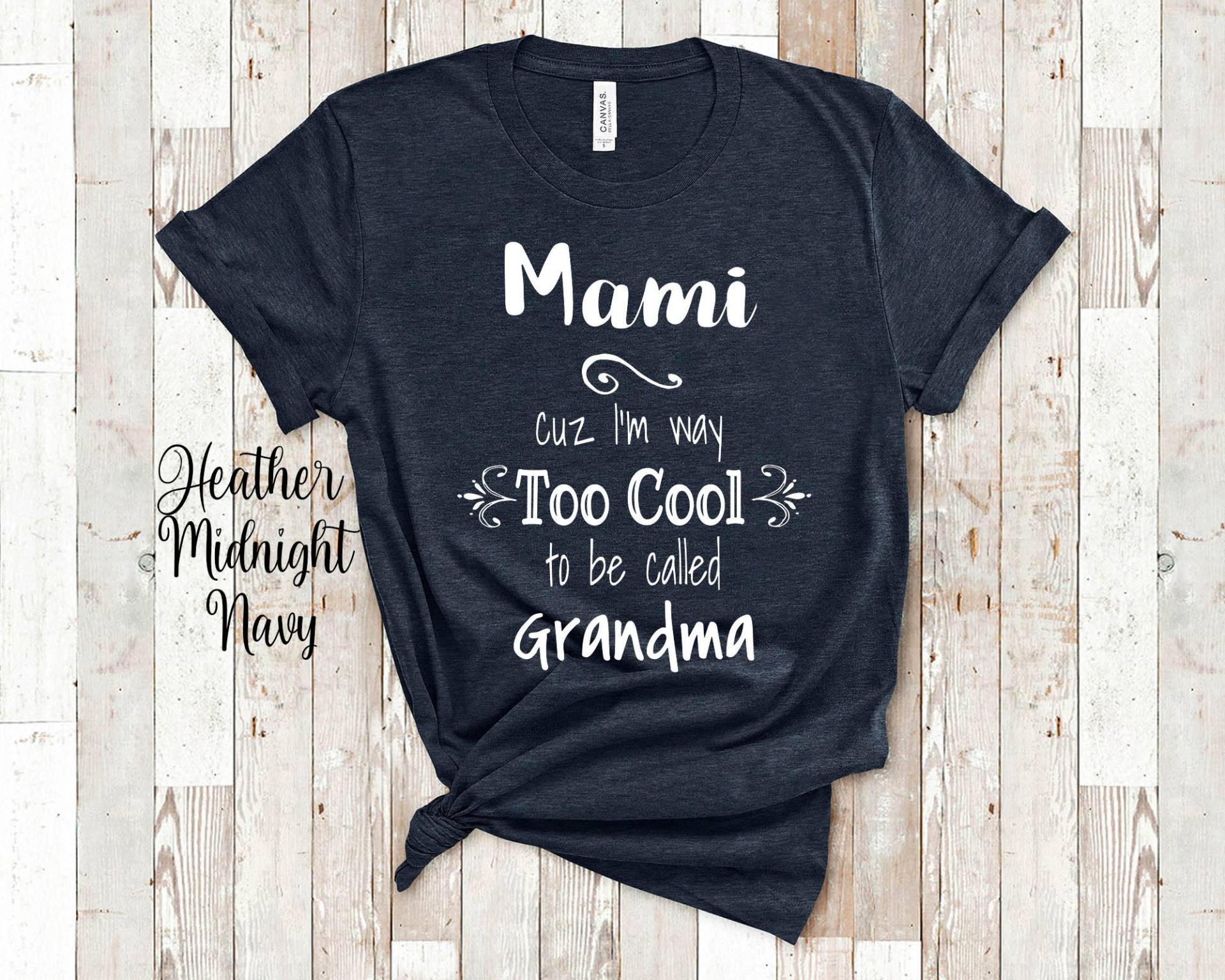 Too Cool Mami Oma Tshirt Spezielle Großmutter Geschenkidee Für Muttertag, Geburtstag, Weihnachten Oder Schwangerschaftsmitteilung von WalltoWallMall