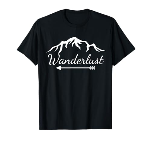 Wanderlust T Shirt Für Damen Und Herren Geschenke T-Shirt Wanderlust T Shirt Für Damen Und Herren Geschenke T-Shirt von Wanderer Reisende Shirts Und Accessoires