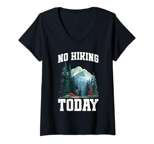 Damen No Hiking Today Außenlehne faul Stimmung - T-Shirt mit V-Ausschnitt Damen No Hiking Today Außenlehne faul Stimmung - T-Shirt mit V-Ausschnitt von Wanderhumor -Ruhwegen