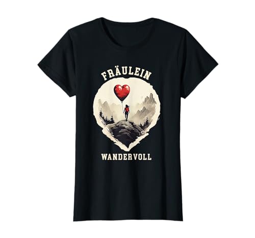 Damen Frauen Damen Fräulein Wandervoll Hobby Schenkung Berge T-Shirt Damen Frauen Damen Fräulein Wandervoll Hobby Schenkung Berge T-Shirt von Wandern Trekking Geschenkidee Sächsische Schweiz