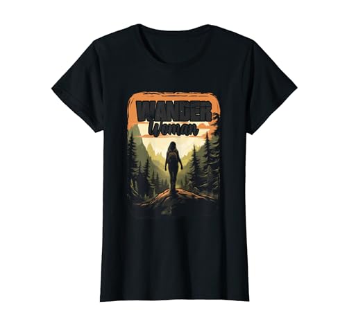 Wander Woman T-Shirt Wander Woman T-Shirt von Wandern in den Bergen ist ein schönes Hobby