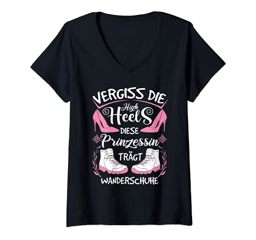 Damen Vergiss Die High Heels Diese Prinzessin Trägt Wanderschuhe T-Shirt mit V-Ausschnitt von Wanderschuhe Vergiss High Heels