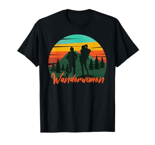 Wanderwomen Wanderwoman Wanderlust Woman Wanderspruch Wander T-Shirt von Wanderwoman - Wandersfrau