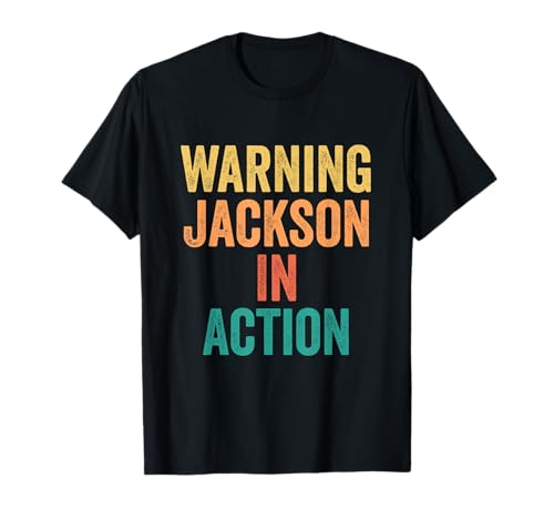 Warnung Jackson In Action Lustiger Name für Jungen T-Shirt Warnung Jackson In Action Lustiger Name für Jungen T-Shirt von Warning Funny Custom First Name