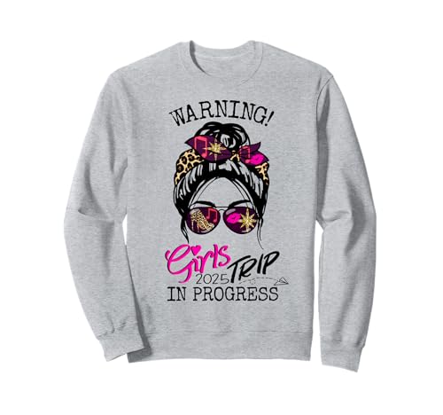 Warning Girls Trip In Progress Wochenendgeburtstagskader 2025 Sweatshirt von Warning Girls Trip In Progress 2025 Birthday Squad