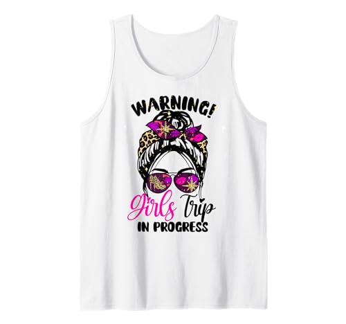 Warning Girls Trip In Progress Wochenendgeburtstagskader 2025 Tank Top von Warning Girls Trip In Progress 2025 Birthday Squad