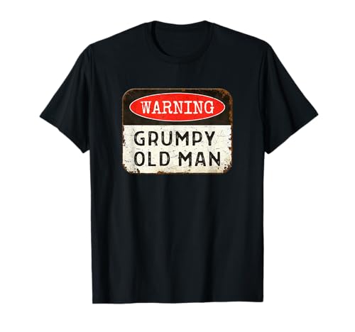 Warning Grumpy Old Man Joke T-Shirt T-Shirt Warning Grumpy Old Man Joke T-Shirt T-Shirt von Warning Grumpy Old Man Joke Tee