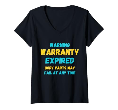 Damen Warngarantie abgelaufen Lustiger Geburtstag Humor Erwachsene T-Shirt mit V-Ausschnitt Damen Warngarantie abgelaufen Lustiger Geburtstag Humor Erwachsene T-Shirt mit V-Ausschnitt von Warning Warranty Expired Humor Aging Retro