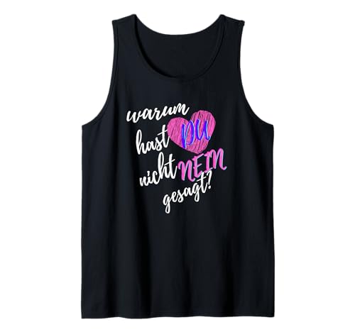 Warum hast du nicht nein gesagt? Damen Schlager JGA Style Tank Top von Warum hast Du nicht nein gesagt? Schlager Outfits