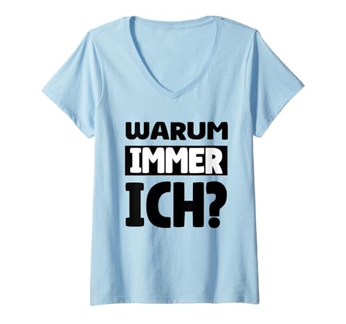 Damen Warum Immer ich Malle Accessoires Malle Warum Immer ich T-Shirt mit V-Ausschnitt Damen Warum Immer ich Malle Accessoires Malle Warum Immer ich T-Shirt mit V-Ausschnitt von Warum immer ich Ich bin single Ich bin schuld