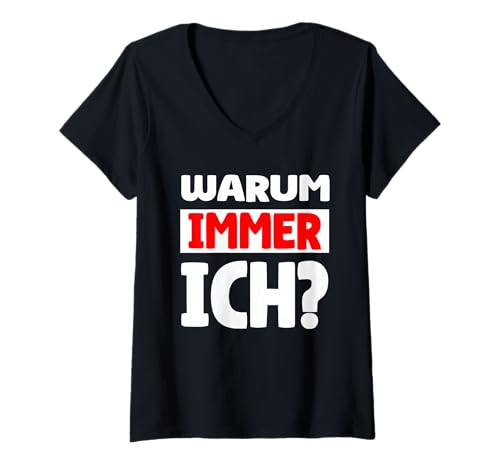 Damen Warum Immer ich Malle Accessoires Malle Warum Immer ich T-Shirt mit V-Ausschnitt Damen Warum Immer ich Malle Accessoires Malle Warum Immer ich T-Shirt mit V-Ausschnitt von Warum immer ich Ich bin single Ich bin schuld