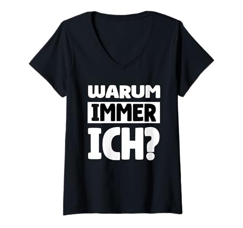 Damen Warum Immer ich Malle Accessoires Malle Warum Immer ich T-Shirt mit V-Ausschnitt Damen Warum Immer ich Malle Accessoires Malle Warum Immer ich T-Shirt mit V-Ausschnitt von Warum immer ich Ich bin single Ich bin schuld
