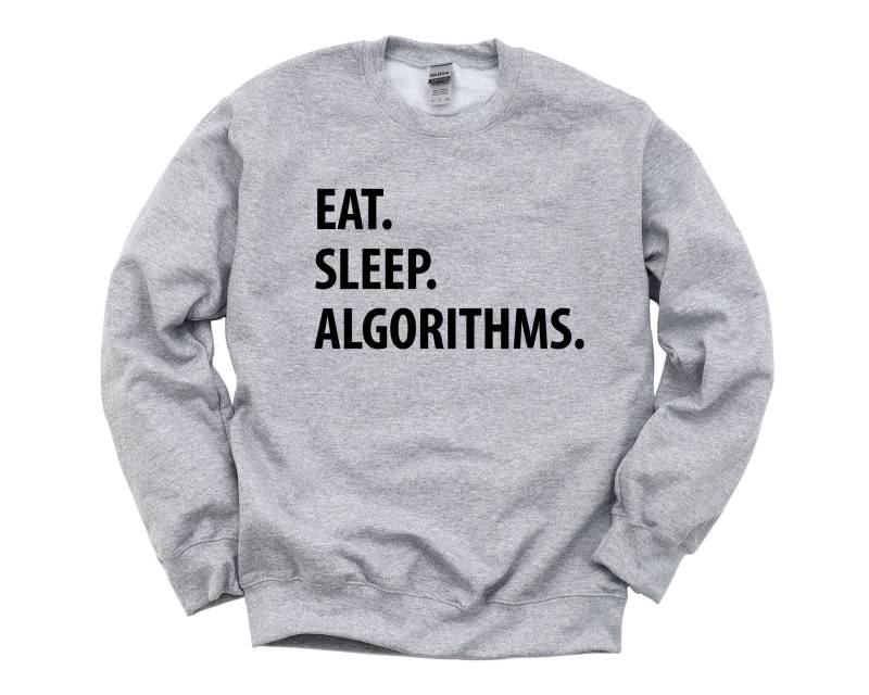 Algorithmen Sweater, Eat Sleep Sweatshirt Herren Damen Geschenke - 1318 von WaryaTshirts