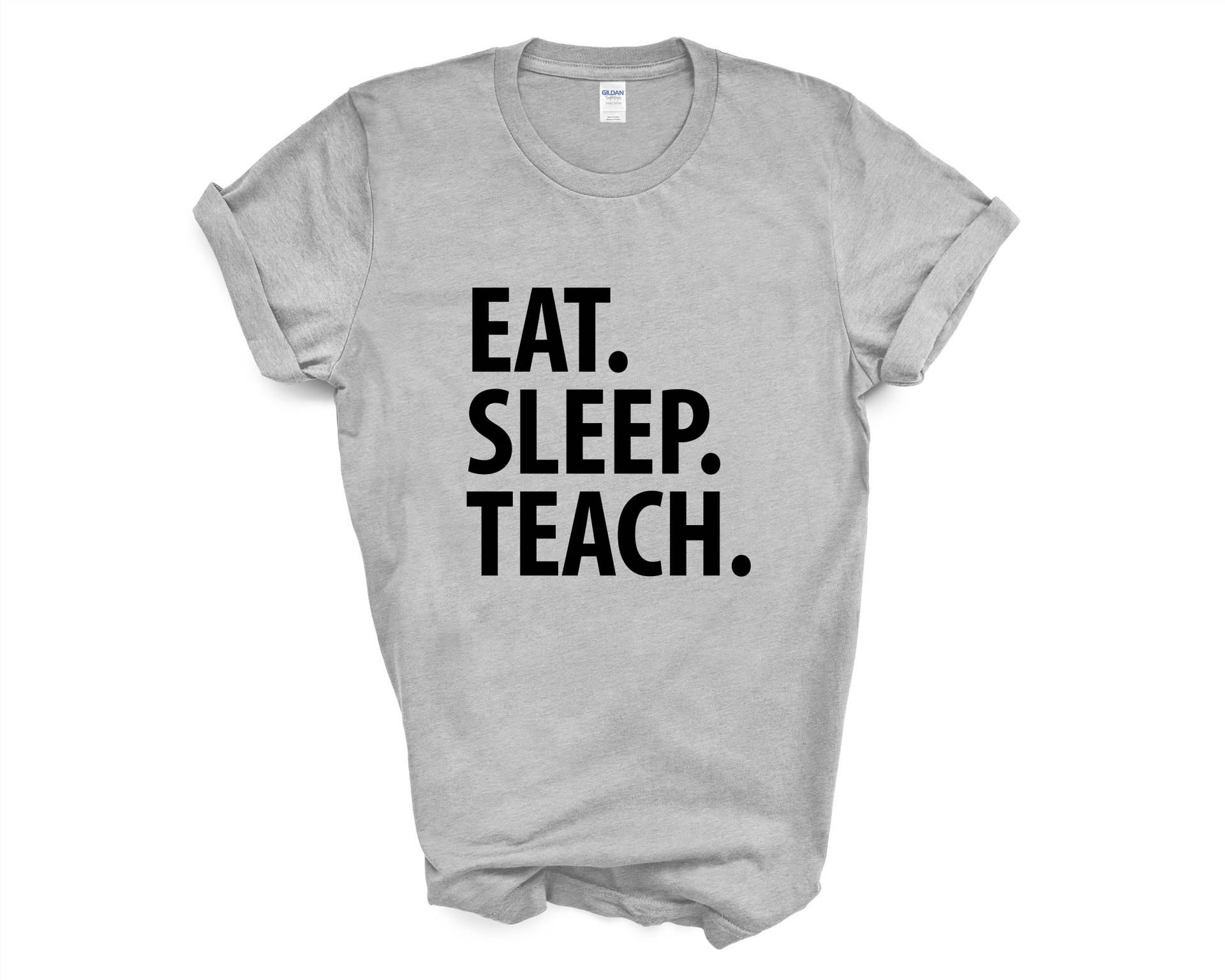 Lehrer Shirt, Eat Sleep Teach T-Shirt Herren Damen Geschenk - 3348 von WaryaTshirts