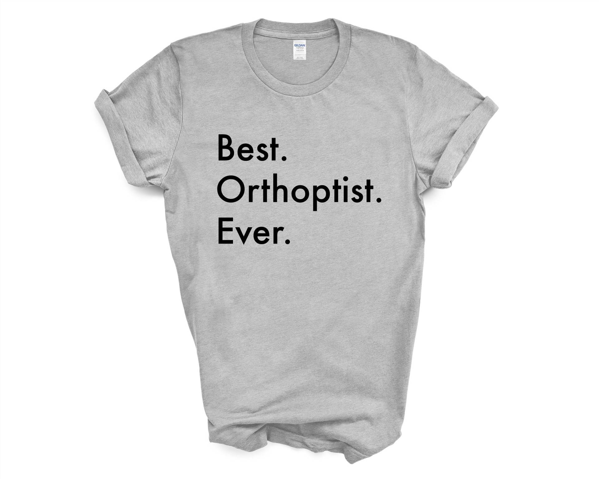Orthoptist T-Shirt, Best Ever Shirt Herren Frauen Geschenke - 3381 von WaryaTshirts