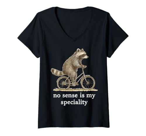 Damen No Sense is My Speciality T-Shirt mit V-Ausschnitt von Waschbär meme Lustig Sarkastische Person