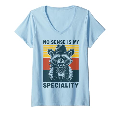 Damen No Sense is My Speciality T-Shirt mit V-Ausschnitt Damen No Sense is My Speciality T-Shirt mit V-Ausschnitt von Waschbär meme Lustig Sarkastische Person
