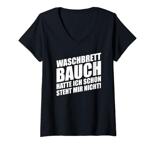 Damen Waschbrettbauch Hatte Ich Schon Steht Mir Nicht T-Shirt mit V-Ausschnitt Damen Waschbrettbauch Hatte Ich Schon Steht Mir Nicht T-Shirt mit V-Ausschnitt von Waschbrettbauch Hatte Ich Schon Steht Mir Nicht