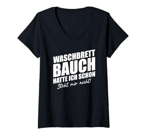Damen Waschbrettbauch Hatte Ich Schon Steht Mir Nicht T-Shirt mit V-Ausschnitt Damen Waschbrettbauch Hatte Ich Schon Steht Mir Nicht T-Shirt mit V-Ausschnitt von Waschbrettbauch Hatte Ich Schon Steht Mir Nicht