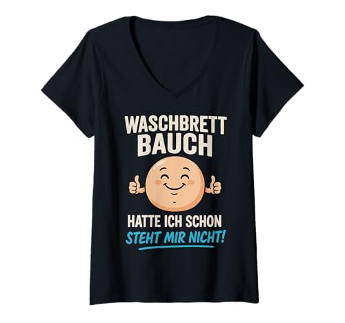 Damen Waschbrettbauch hatte ich schon - Steht mir nicht Spruch T-Shirt mit V-Ausschnitt Damen Waschbrettbauch hatte ich schon - Steht mir nicht Spruch T-Shirt mit V-Ausschnitt von Waschbrettbauch Spruch Lustig Witzig Ironisch