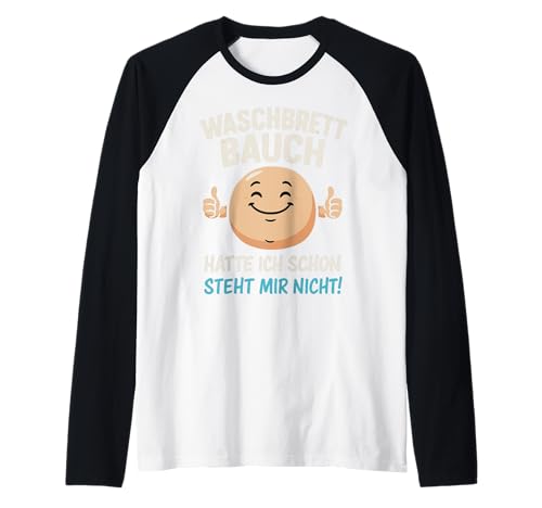 Herren Waschbrettbauch hatte ich schon - Steht mir nicht Spruch Raglan Herren Waschbrettbauch hatte ich schon - Steht mir nicht Spruch Raglan von Waschbrettbauch Spruch Lustig Witzig Ironisch