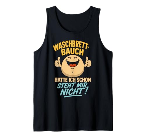 Herren Waschbrettbauch hatte ich schon - Steht mir nicht Spruch Tank Top Herren Waschbrettbauch hatte ich schon - Steht mir nicht Spruch Tank Top von Waschbrettbauch Spruch Lustig Witzig Ironisch