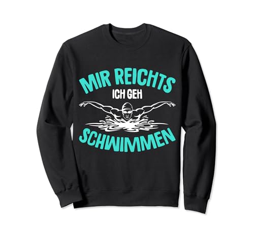 Mir reichts ich geh Schwimmen Schwimmer Schwimm Kinder Junge Sweatshirt Mir reichts ich geh Schwimmen Schwimmer Schwimm Kinder Junge Sweatshirt von Wassersport & Schwimmer Geschenke