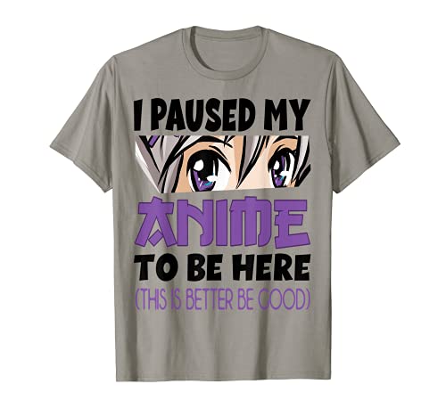 Anime Merch I paused my Anime to be here Anime Girl Manga T-Shirt von Watch Anime Merch Japan Kawaii Manga Otaku