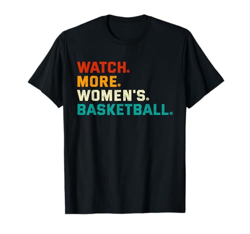 Watch More Damen Basketball Vintage T-Shirt Watch More Damen Basketball Vintage T-Shirt von Watch More Women's Basketball Tees