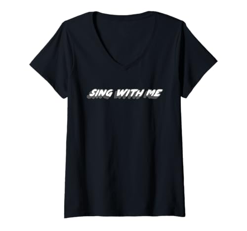 Damen Sing with Me | 1970er Song 2000er Musikzitat T-Shirt mit V-Ausschnitt von Watch TV Movies & Books on Radio Computer Streams