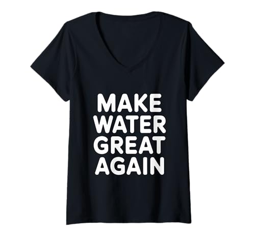 Damen Water Treatment Plant Operator Make Water Great Again T-Shirt mit V-Ausschnitt Damen Water Treatment Plant Operator Make Water Great Again T-Shirt mit V-Ausschnitt von Water Treatment Operator Funny Worker Gift