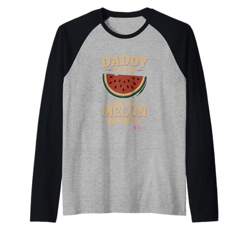 Lustige Wassermelone Daddy of One In A Melon Birthday Girl Raglan Lustige Wassermelone Daddy of One In A Melon Birthday Girl Raglan von Watermelon Birthday party